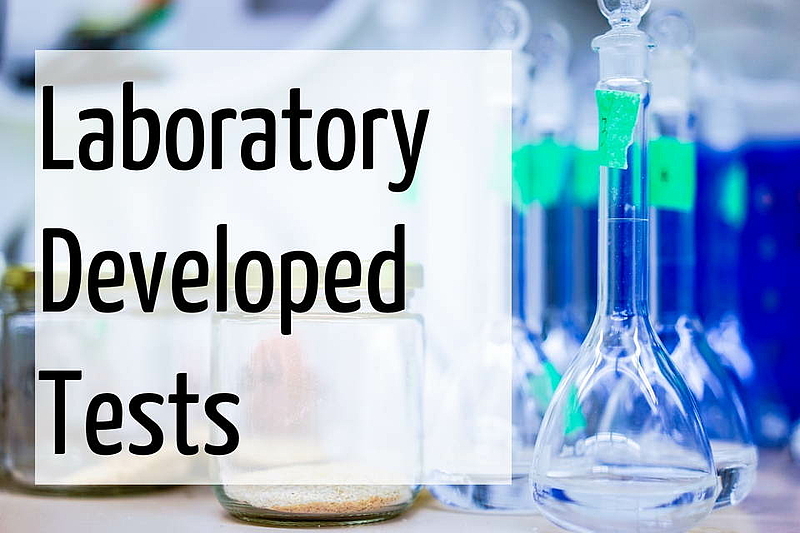 Laboratory Developed Tests
